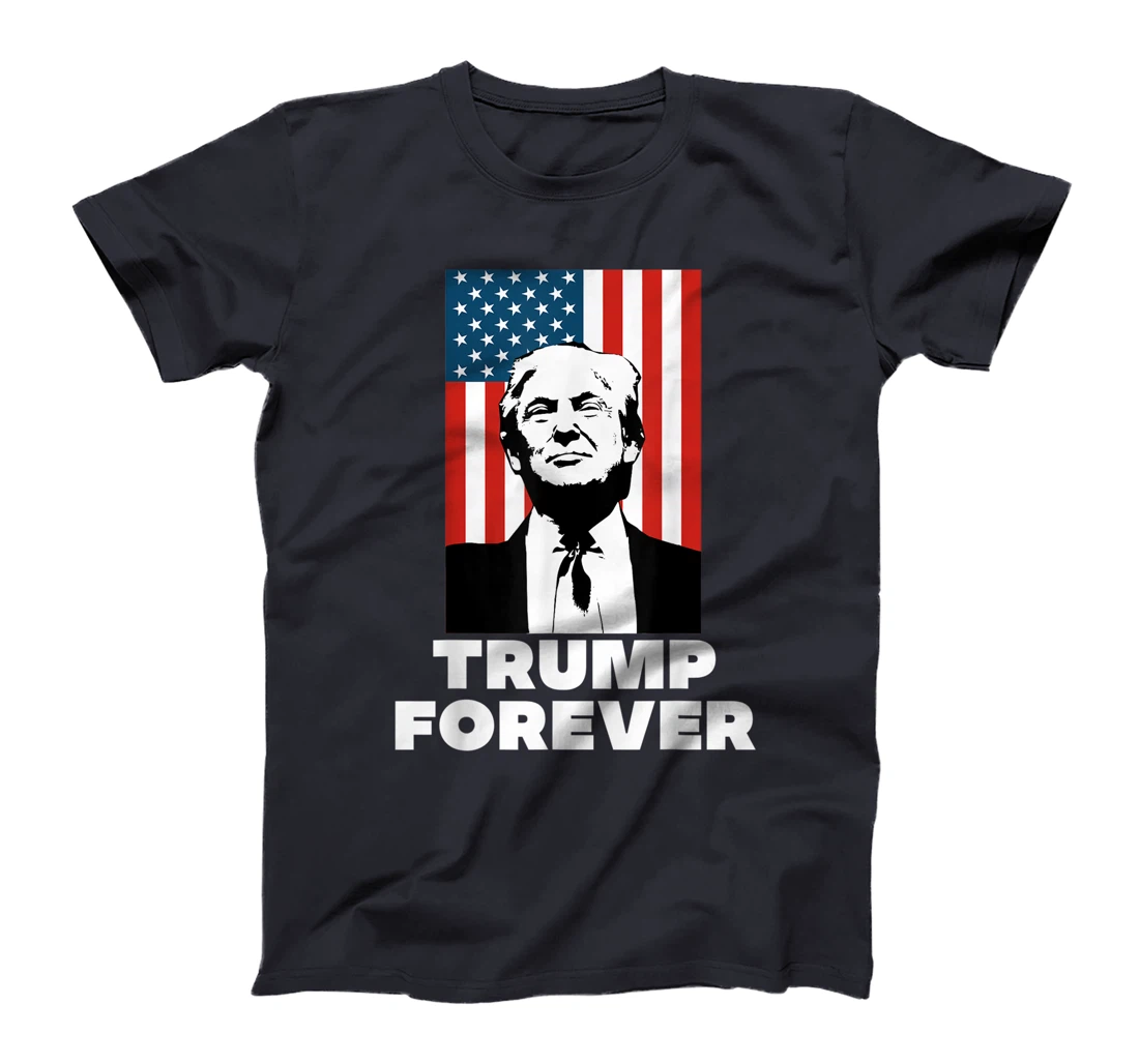 Trump Forever Love President Donald J Wins 45 Supporter Gift T-Shirt