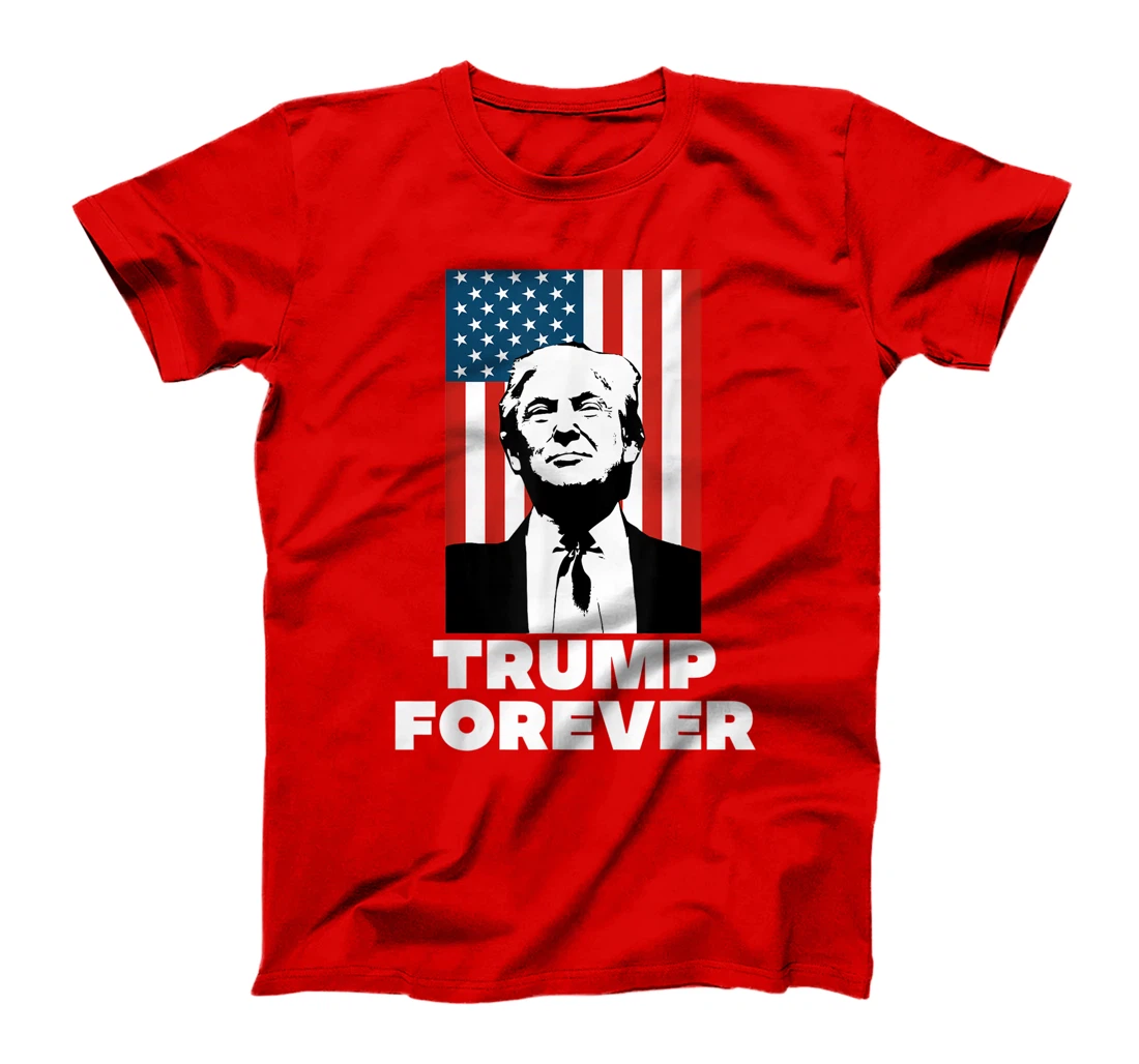 Trump Forever Love President Donald J Wins 45 Supporter Gift T-Shirt