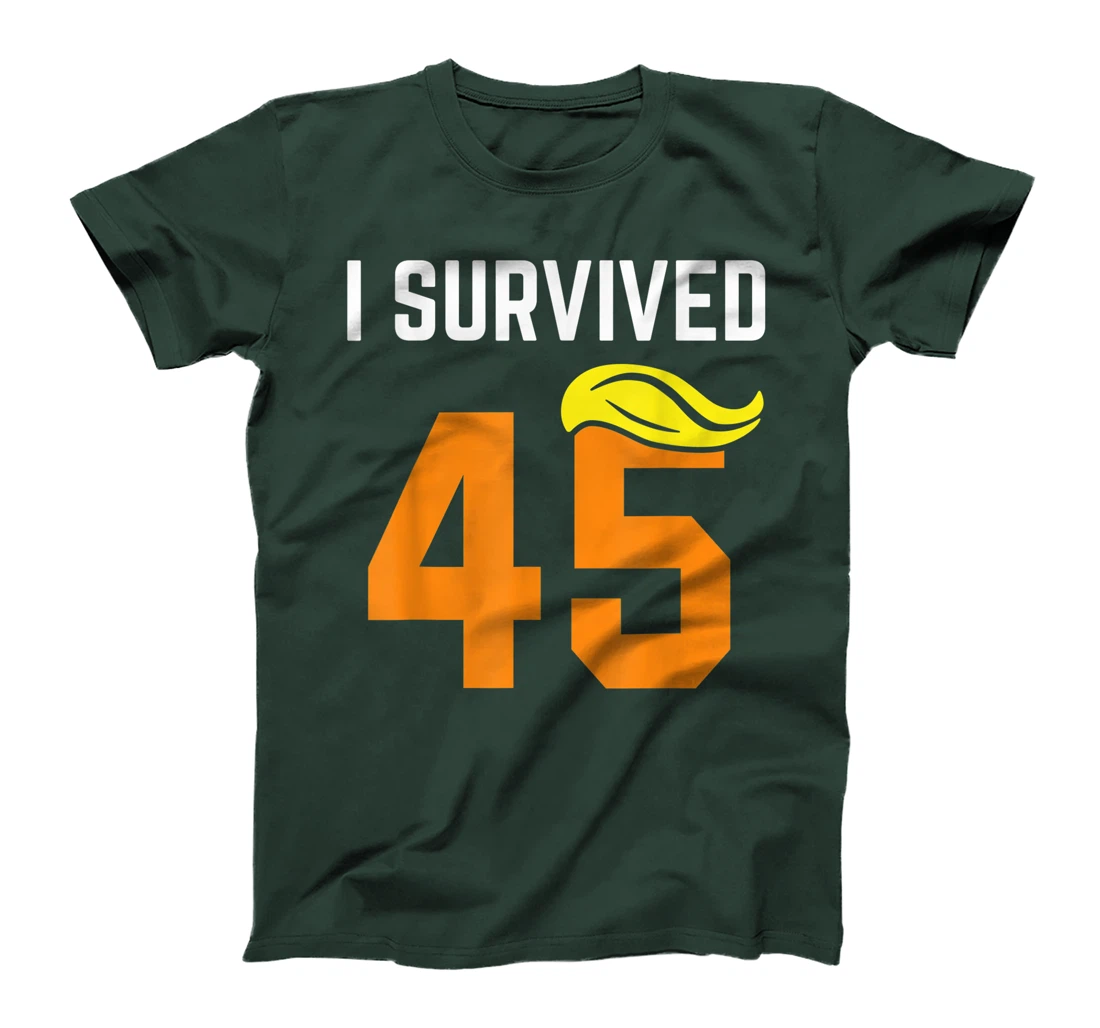 I Survived 45 Forty Five - Trump Lost T-Shirt