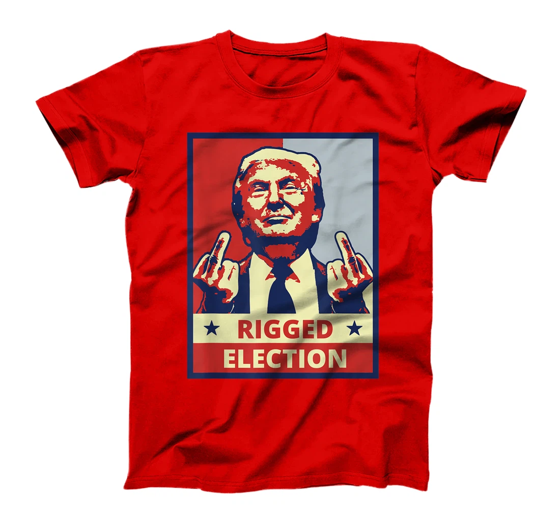 Donald Trump Rigged Election - Voter Fraud Pro Trump Finger T-Shirt