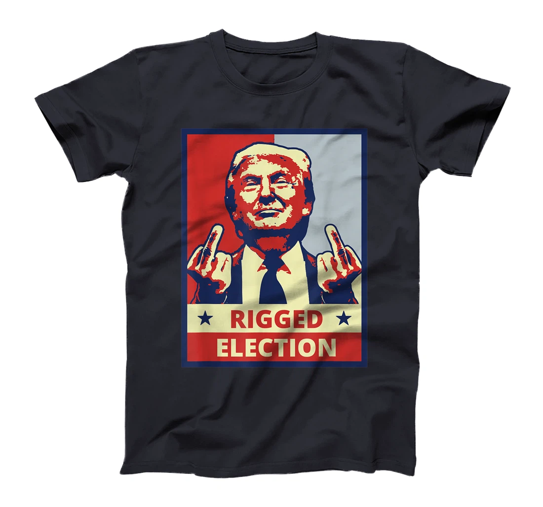 Donald Trump Rigged Election - Voter Fraud Pro Trump Finger T-Shirt