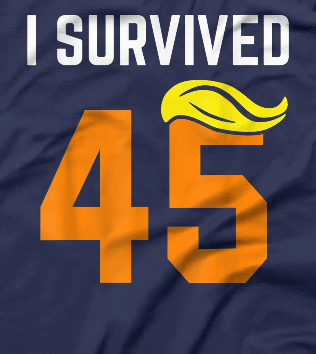 I Survived 45 Forty Five - Trump Lost T-Shirt