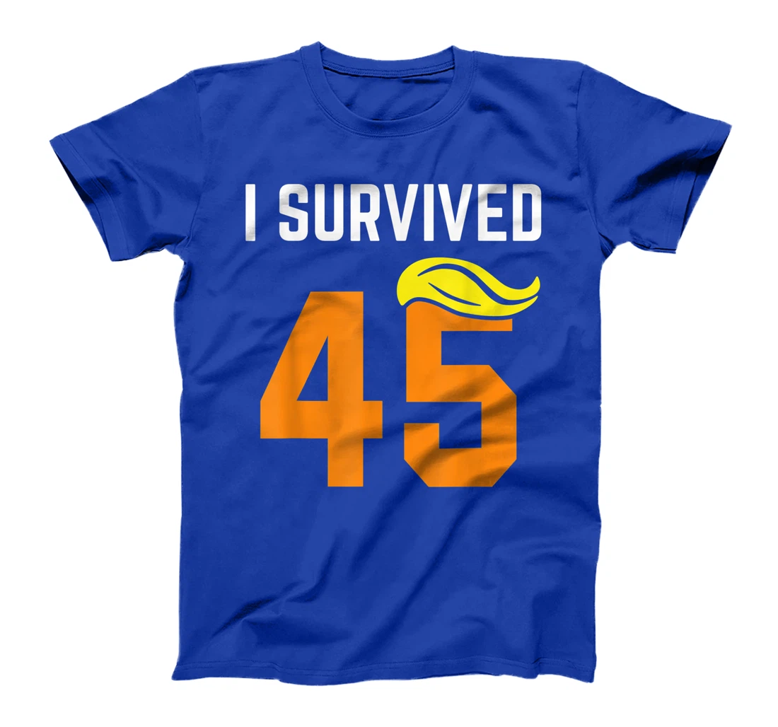 I Survived 45 Forty Five - Trump Lost T-Shirt