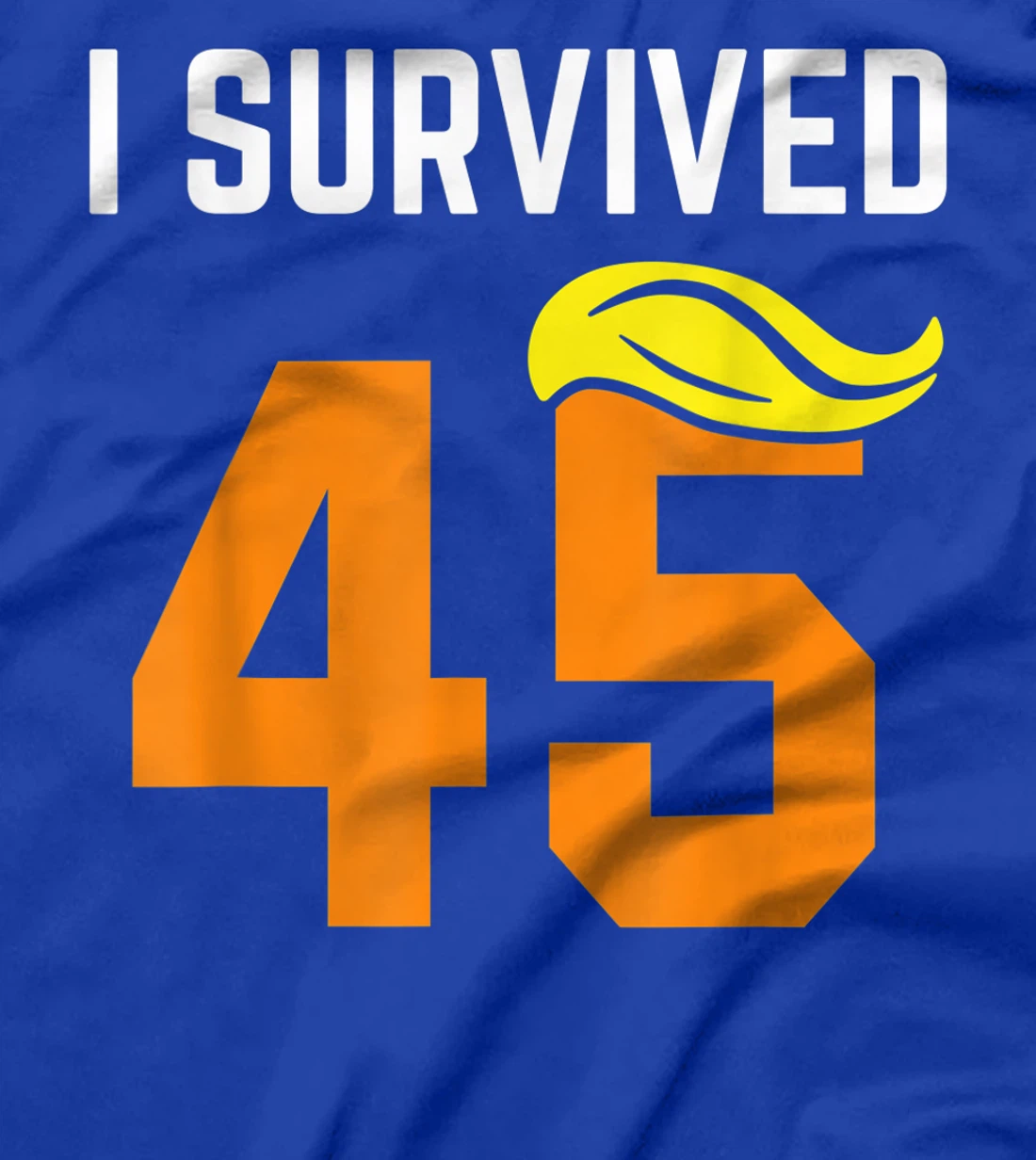 I Survived 45 Forty Five - Trump Lost T-Shirt