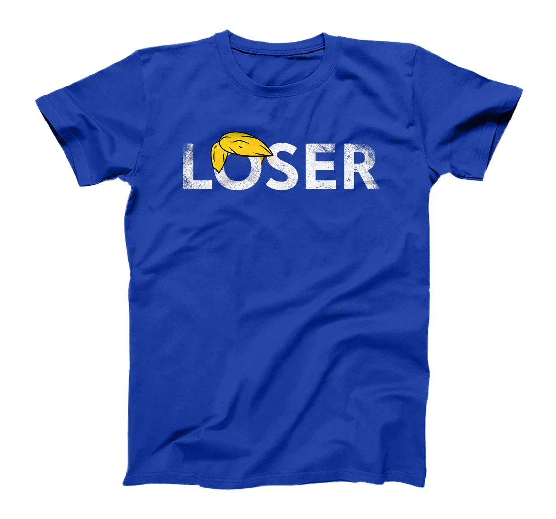 Trump Is A Loser Trump Lost Election Biden Is President T-Shirt
