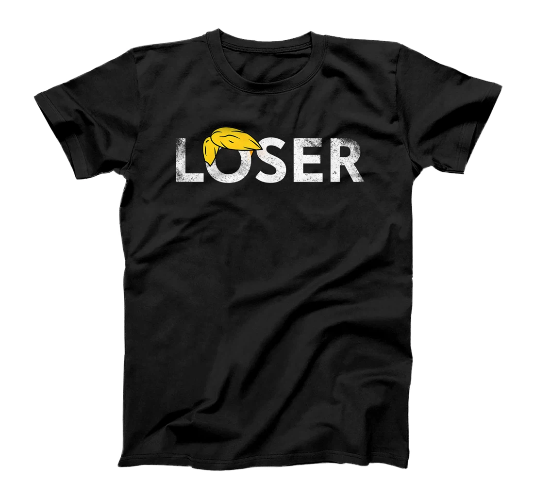 Trump Is A Loser Trump Lost Election Biden Is President T-Shirt