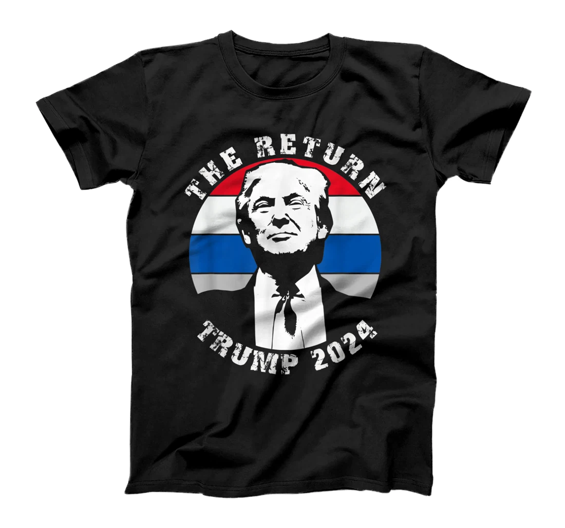 The Return Trump 2024 T-Shirt