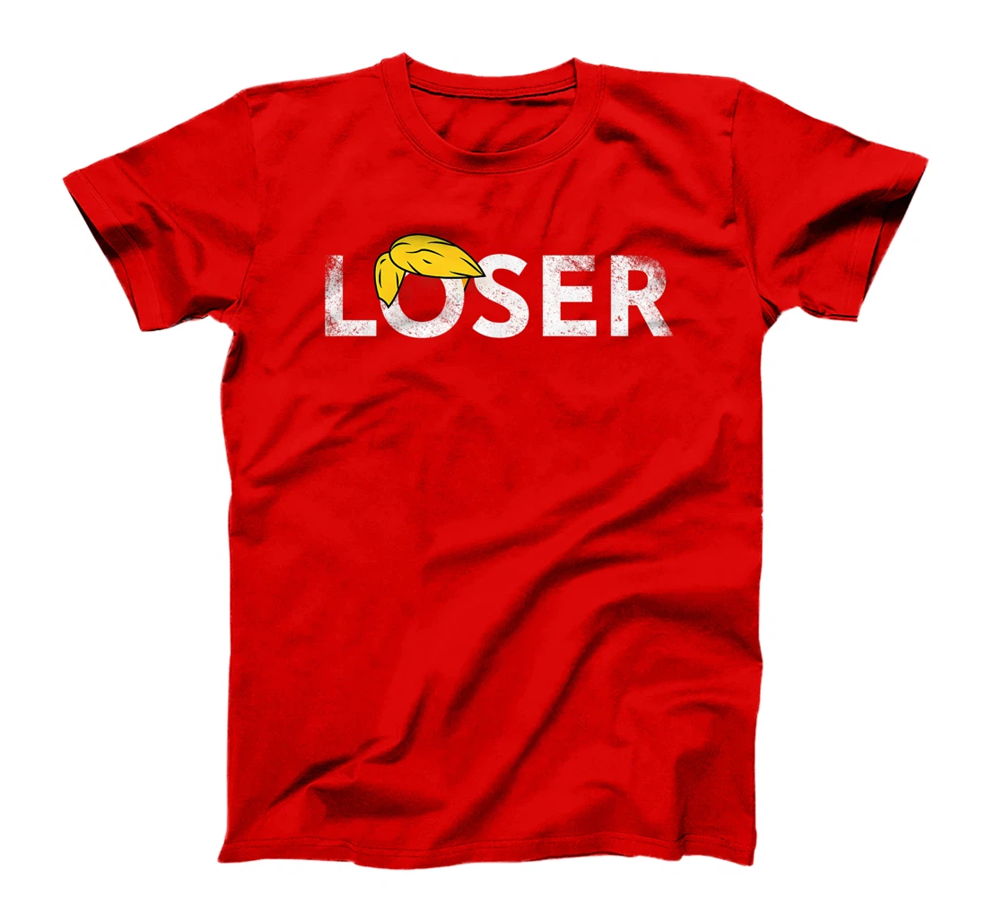 Trump Is A Loser Trump Lost Election Biden Is President T-Shirt
