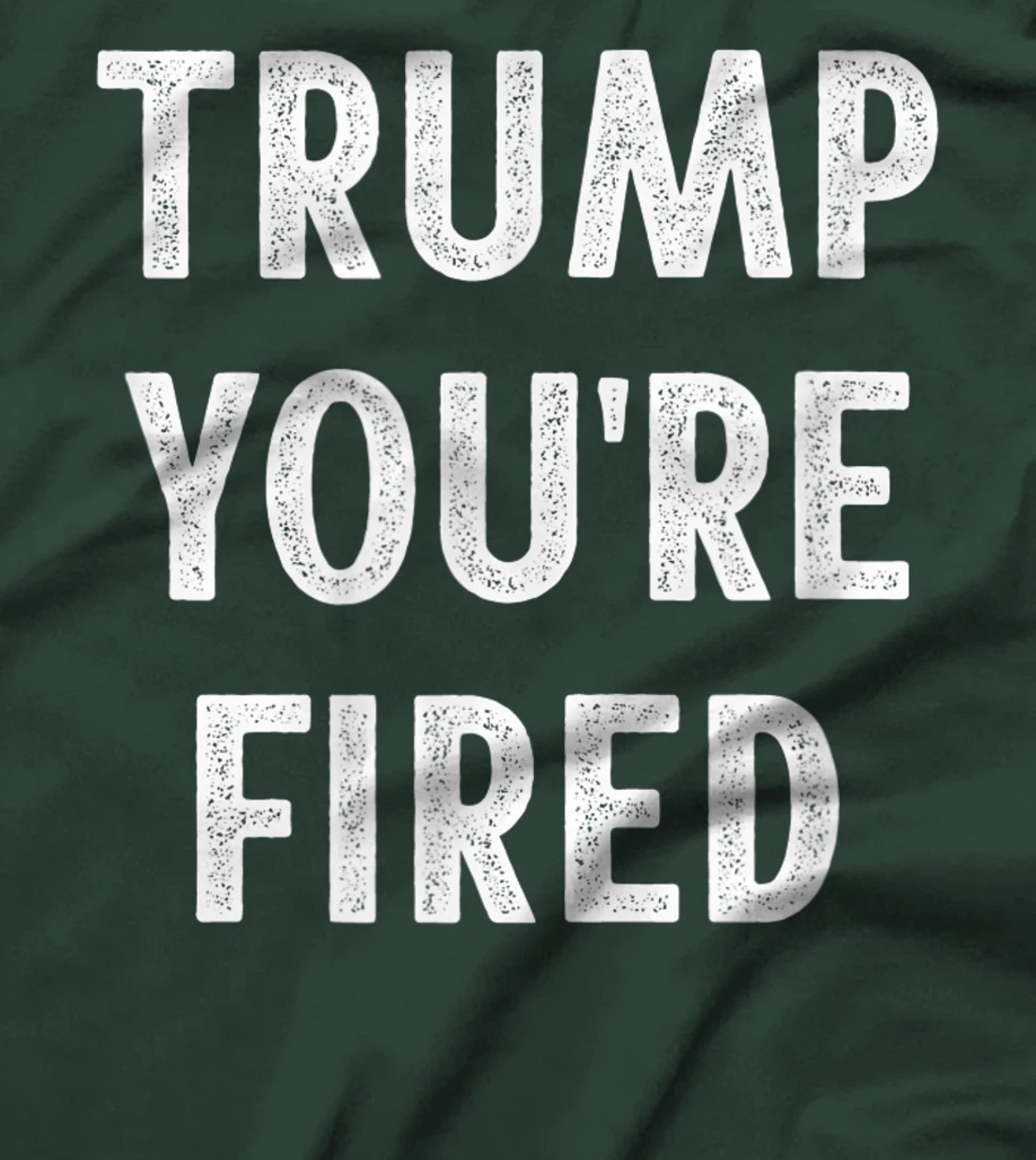 Trump - You're Fired - Vintage Style - T-Shirt