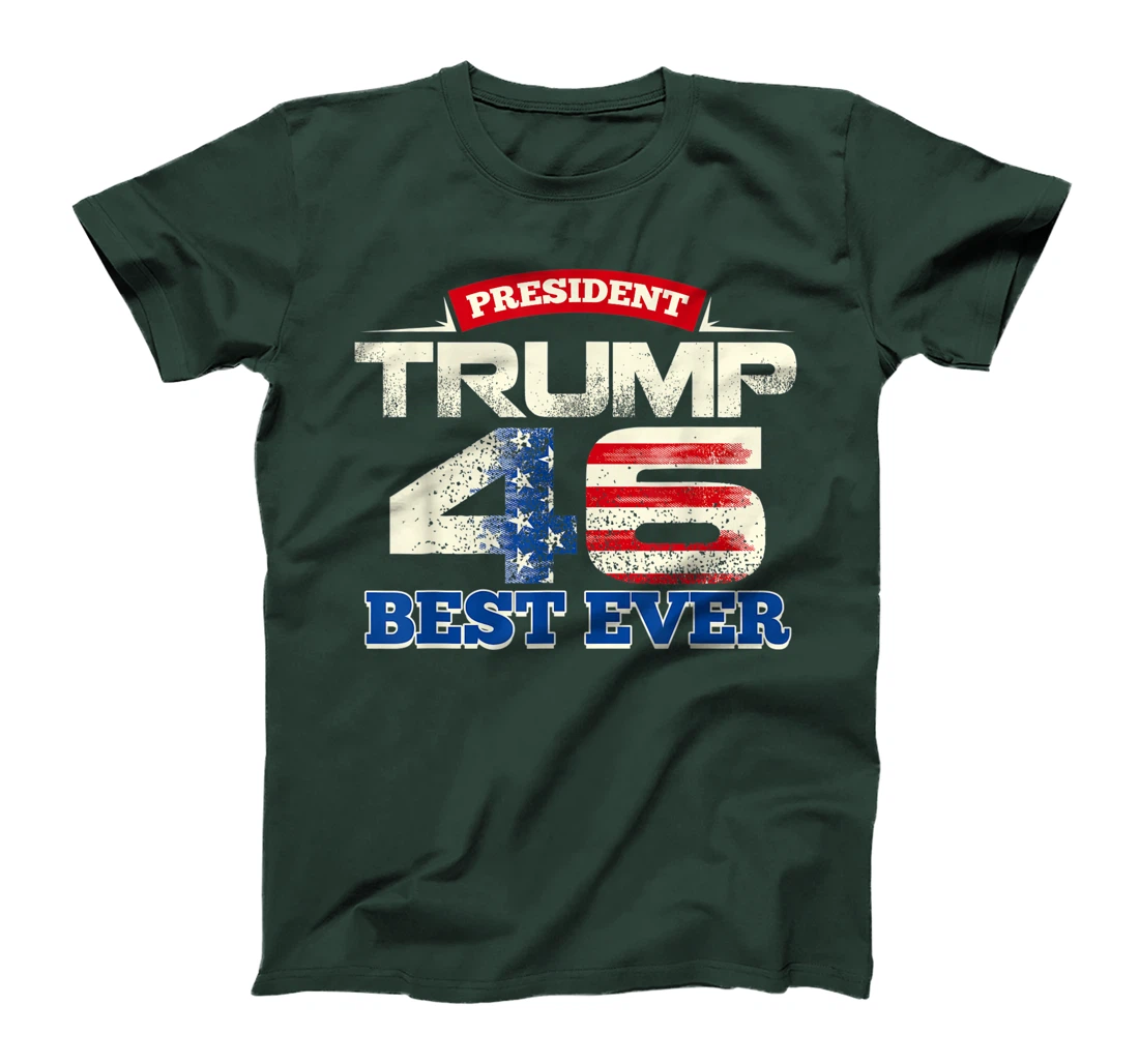 President Trump 46 Best Ever American Flag Vintage T-Shirt