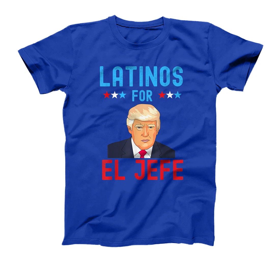 Latinos for El Jefe - Proud Trump Supporter Election Day T-Shirt
