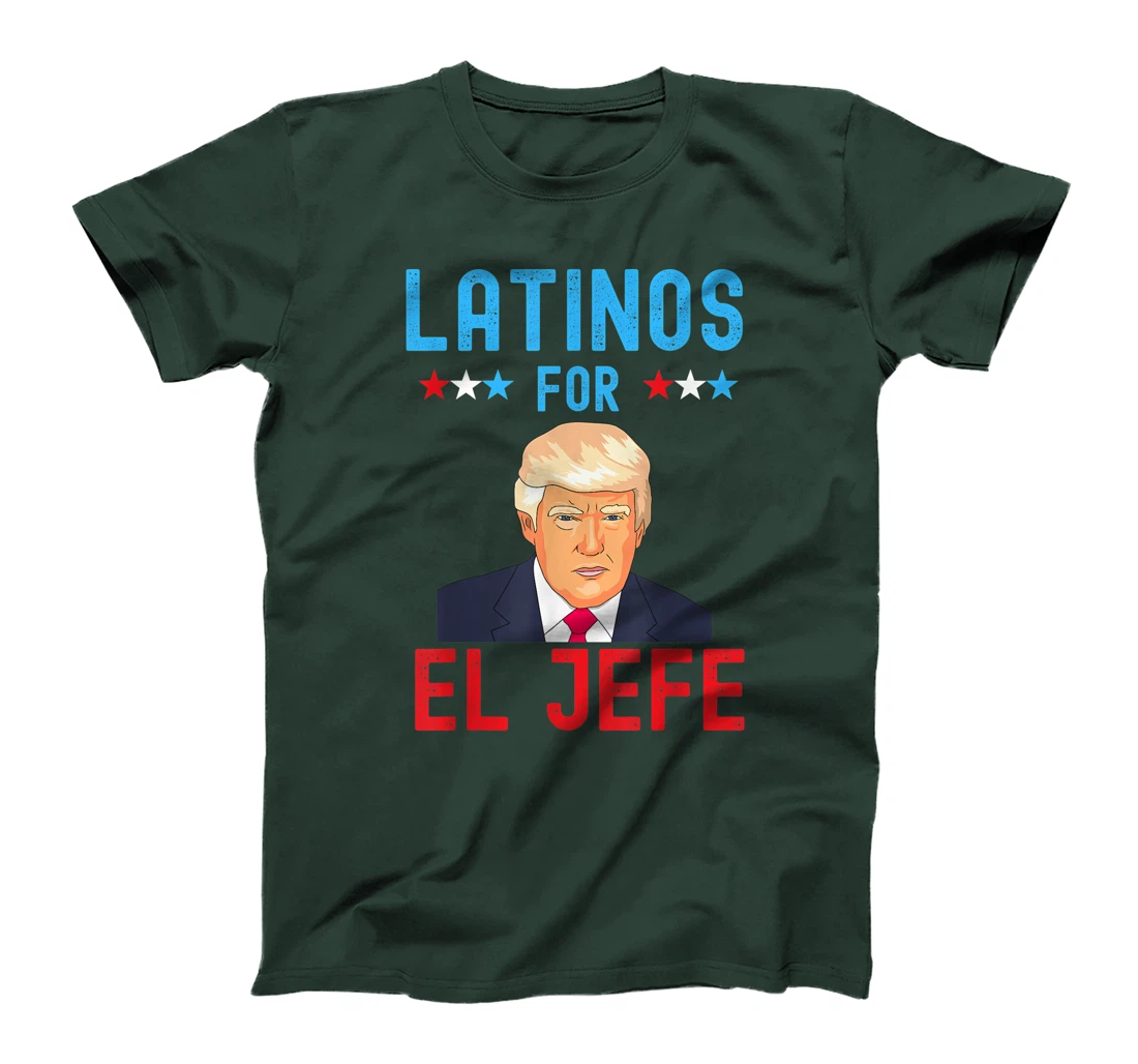 Latinos for El Jefe - Proud Trump Supporter Election Day T-Shirt