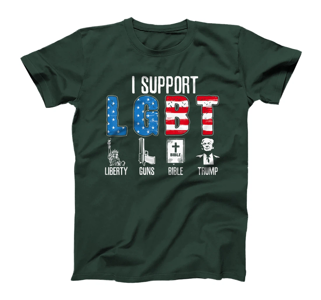 I Support LGBT Liberty Guns Bible Trump Trump Supporter T-Shirt