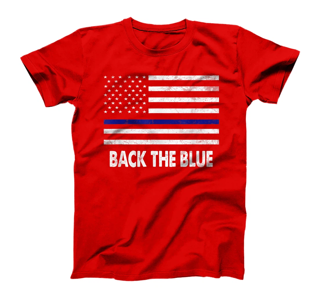 Back The Blue Shirt Pro-Trump Thin Blue Line Lives Matters T-Shirt