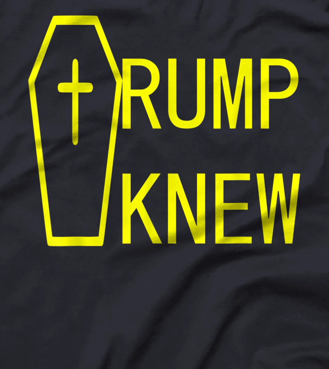Trump Knew Trump Lied People Died T-Shirt