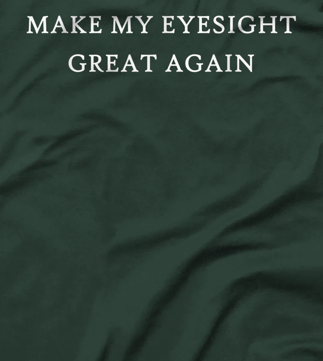 Make My Eyesight Great Again Funny Trump Injury Recovery T-Shirt