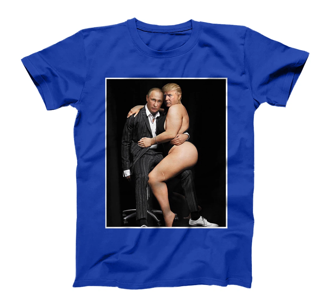 Putin with Sexy Trump on Desk Funny Anti Trump T-Shirt