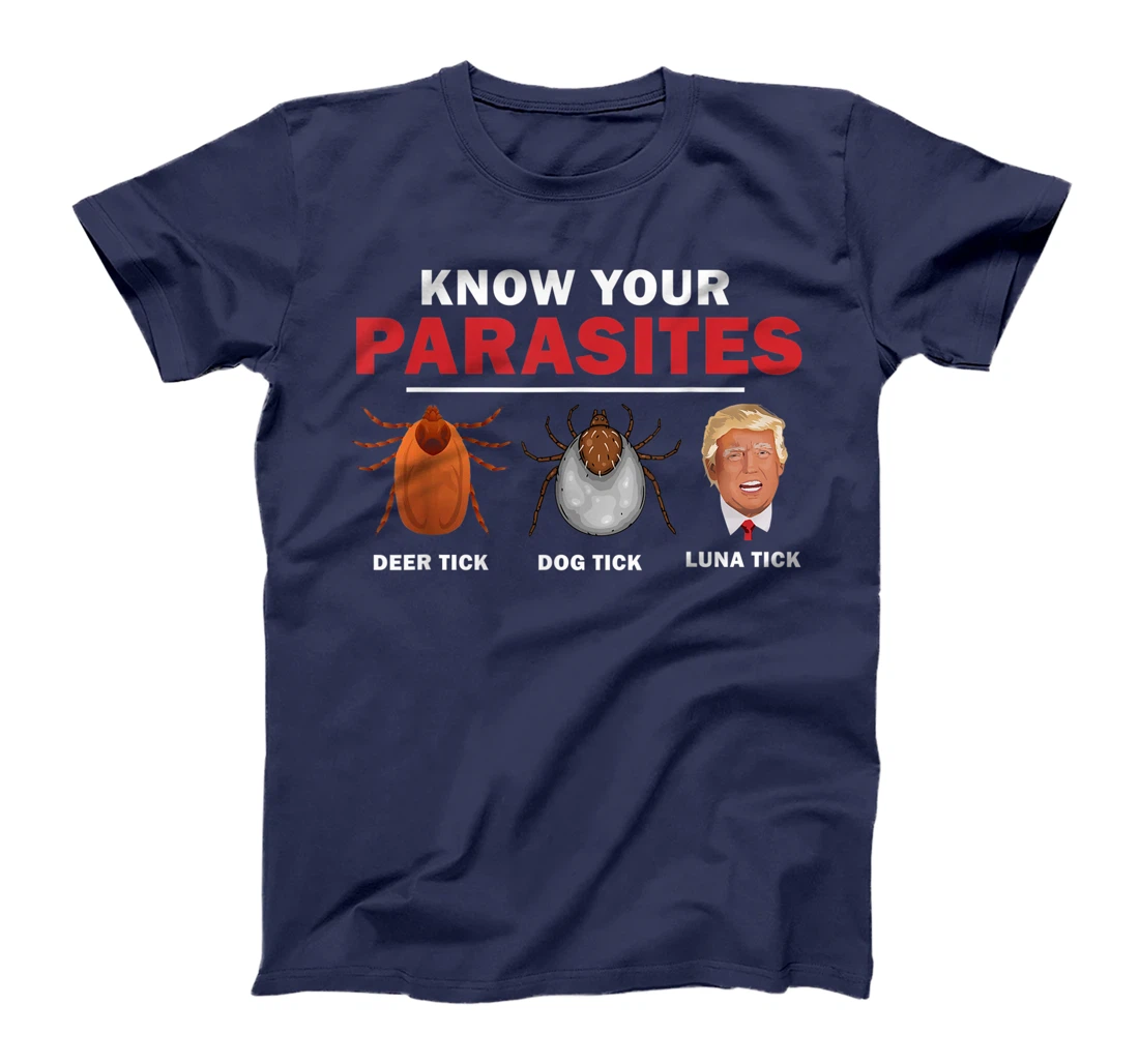 Retro Know Your Parasites Luna Tick Anti Trump 86 45 Gift T-Shirt