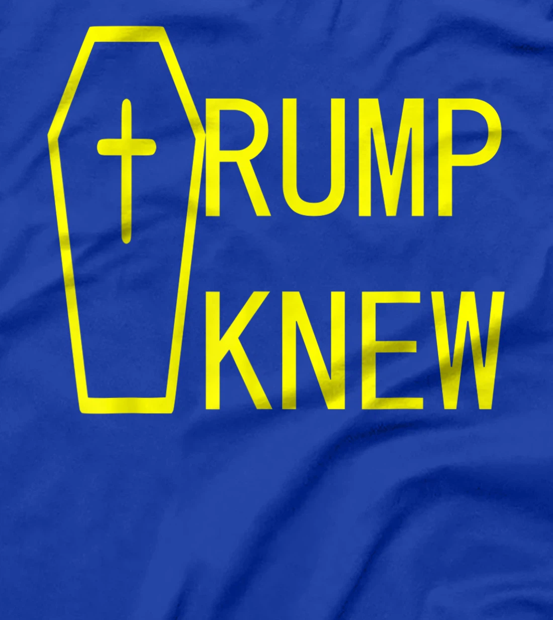 Trump Knew Trump Lied People Died T-Shirt