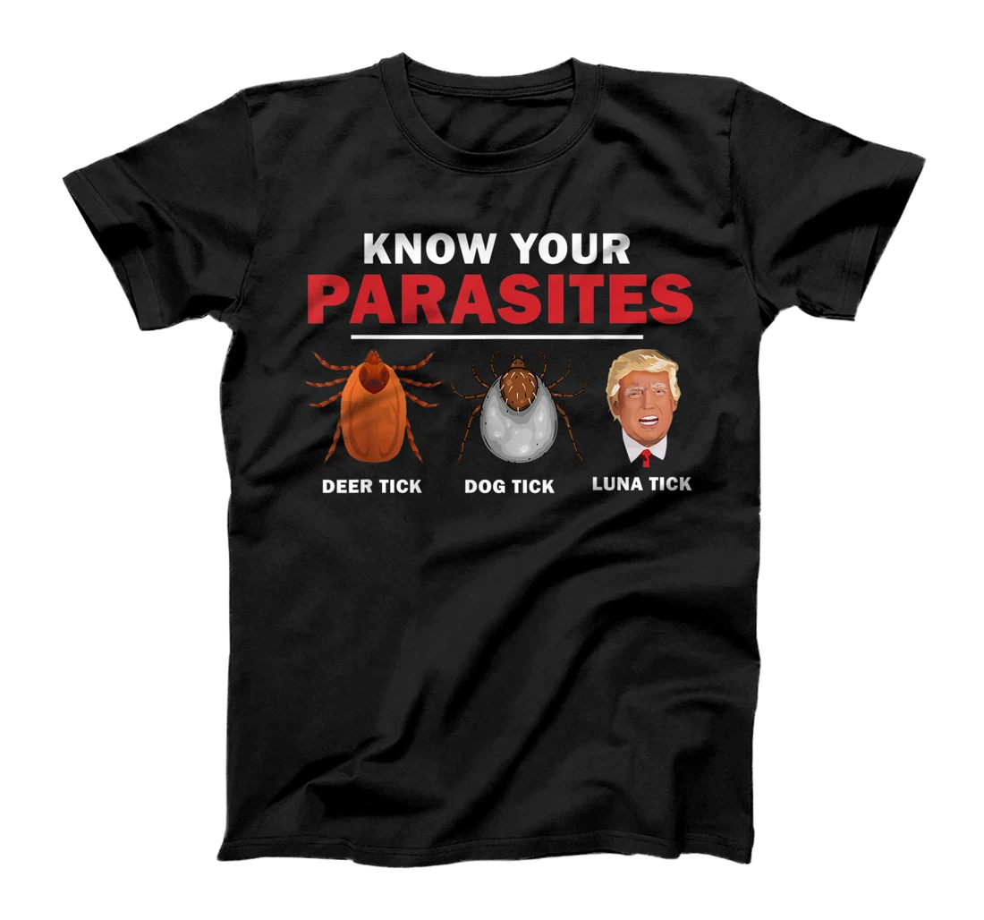 Retro Know Your Parasites Luna Tick Anti Trump 86 45 Gift T-Shirt