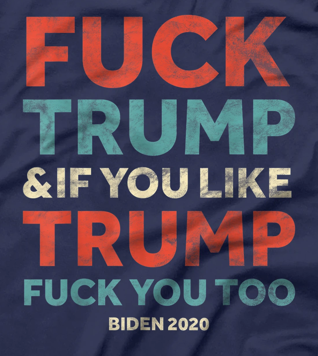 Funny Vintage Fuck Trump & if you Like Trump Fuck you too T-Shirt