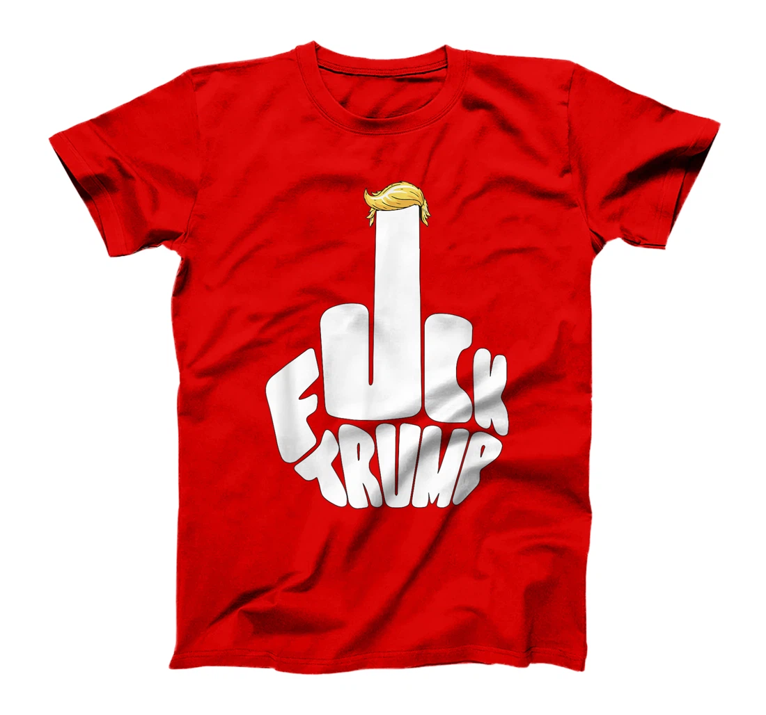 Fuck Trump Cute Middle Finger Golden Hair Anti GOP Amazing T-Shirt