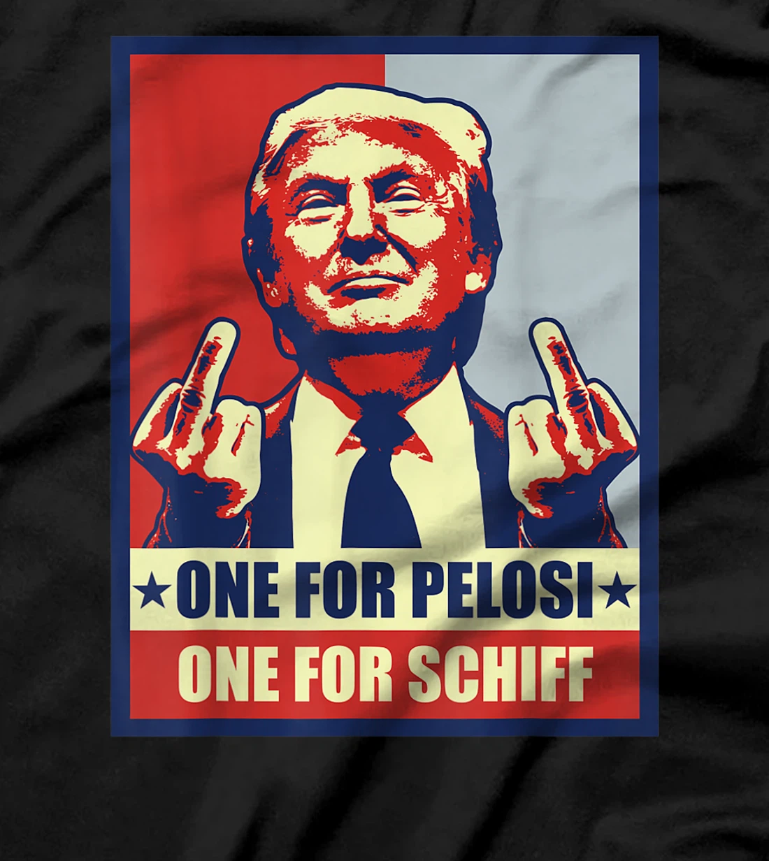 Pro Donald Trump Gifts Republican Conservative Pelosi Schiff T-Shirt