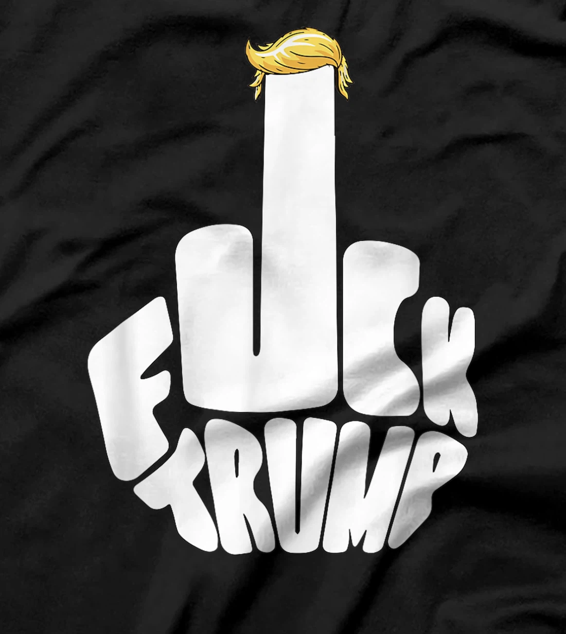 Fuck Trump Cute Middle Finger Golden Hair Anti GOP Amazing T-Shirt