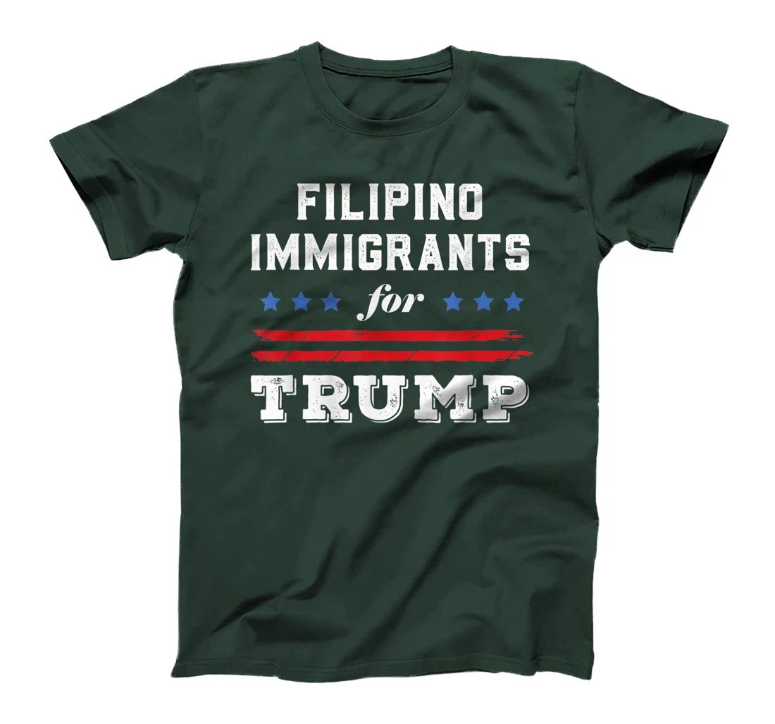 Filipinos Immigrants For Trump T-Shirt