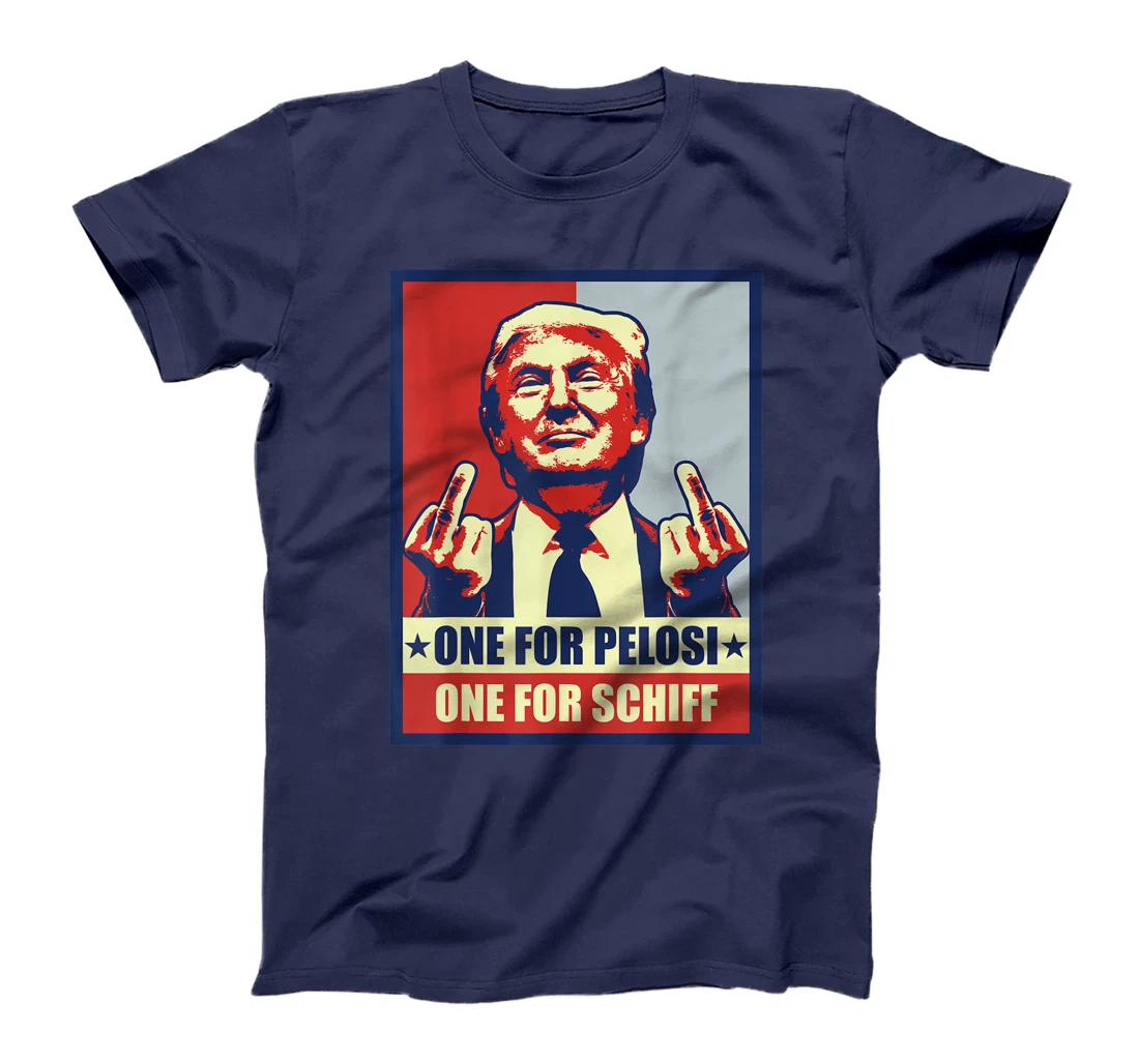 Pro Donald Trump Gifts Republican Conservative Pelosi Schiff T-Shirt