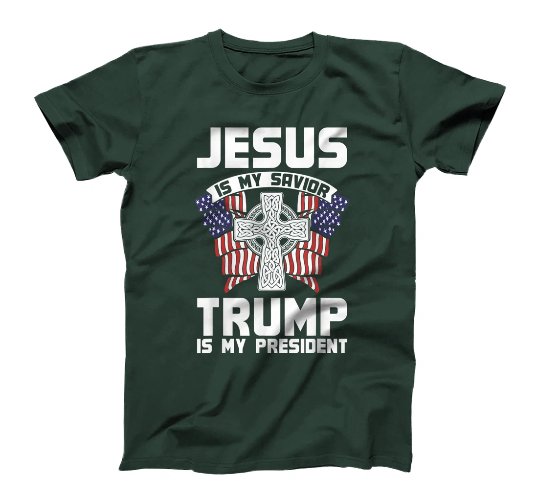 Jesus Is My Savior Trump Is My President Jesus T-Shirt
