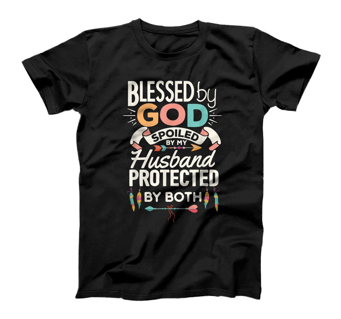 Blessed By God Spoiled By My Husband Christian Wife Women T-Shirt