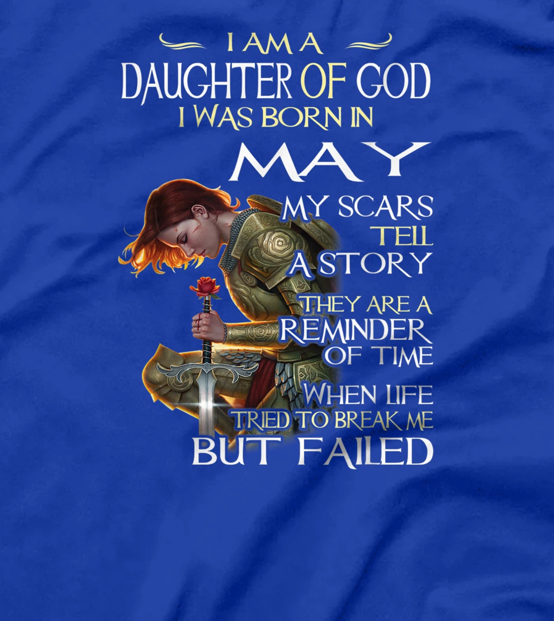 I am a daughter of God I was born in may T-shirt for Girl T-Shirt