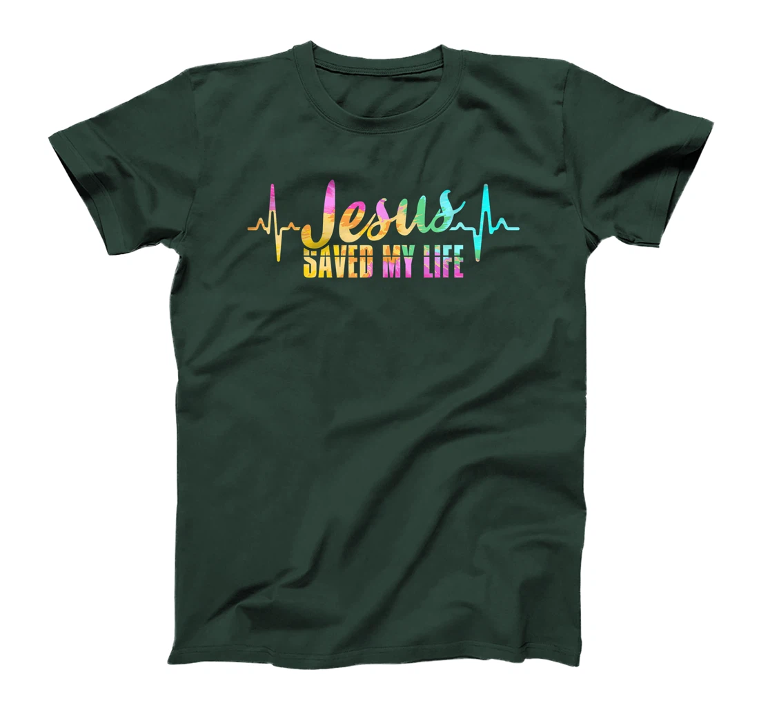Jesus Saves Saved My Life God Believer Follower Bible Gift T-Shirt