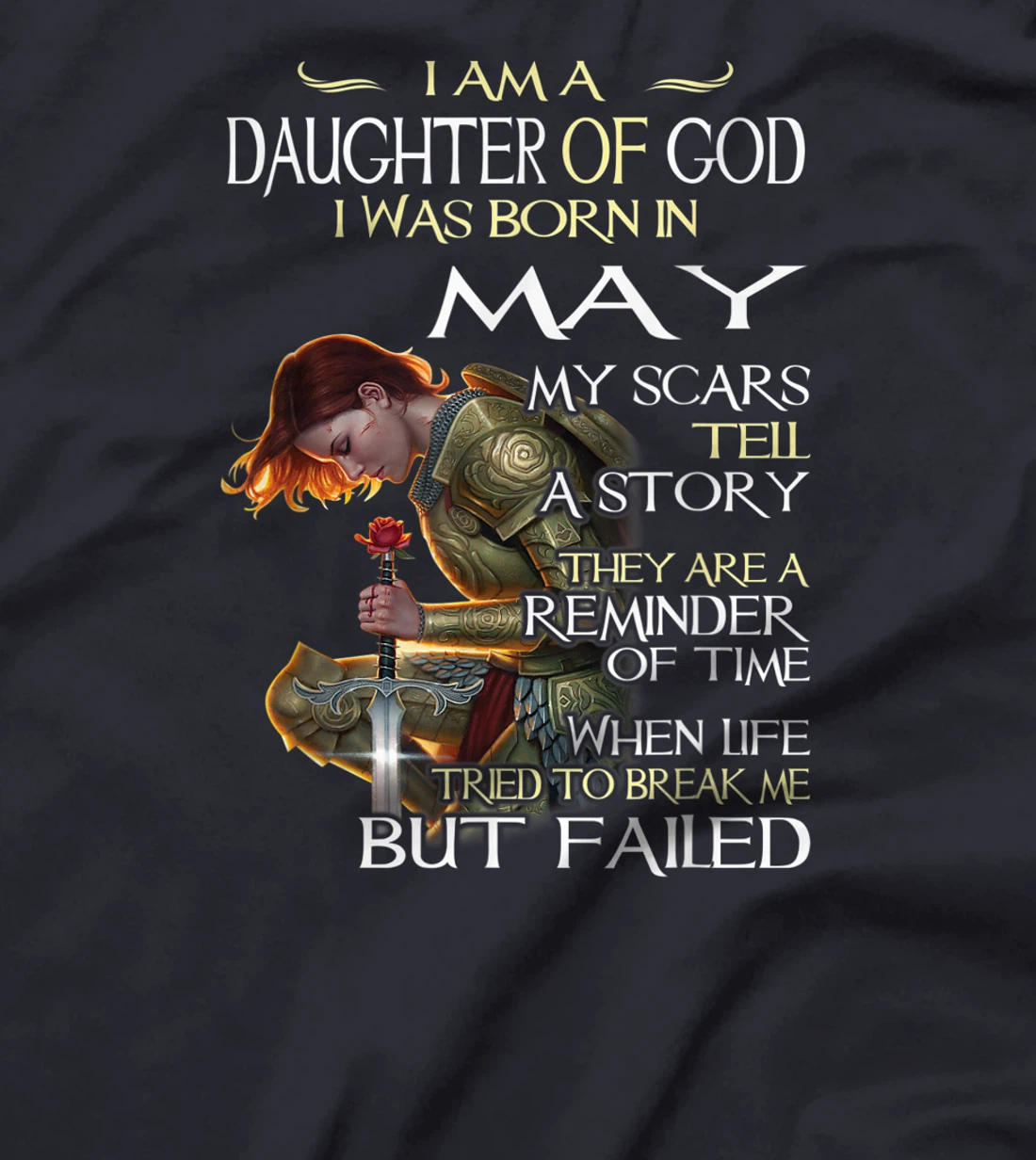 I am a daughter of God I was born in may T-shirt for Girl T-Shirt