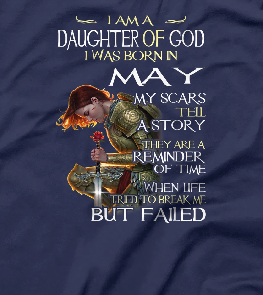 I am a daughter of God I was born in may T-shirt for Girl T-Shirt
