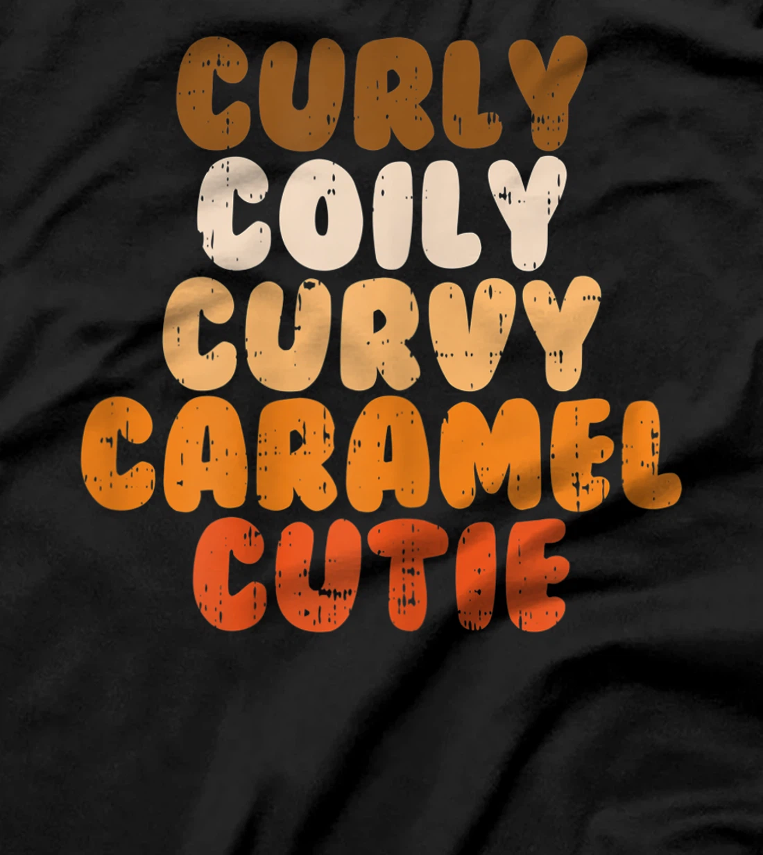 Womens Curly Curvy Caramel Cutie Melanin Goddess Black Pride Gift T-Shirt