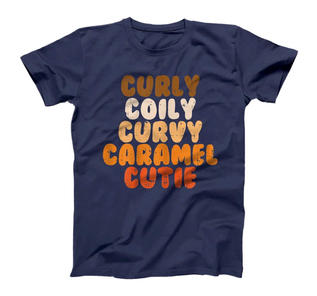 Womens Curly Curvy Caramel Cutie Melanin Goddess Black Pride Gift T-Shirt