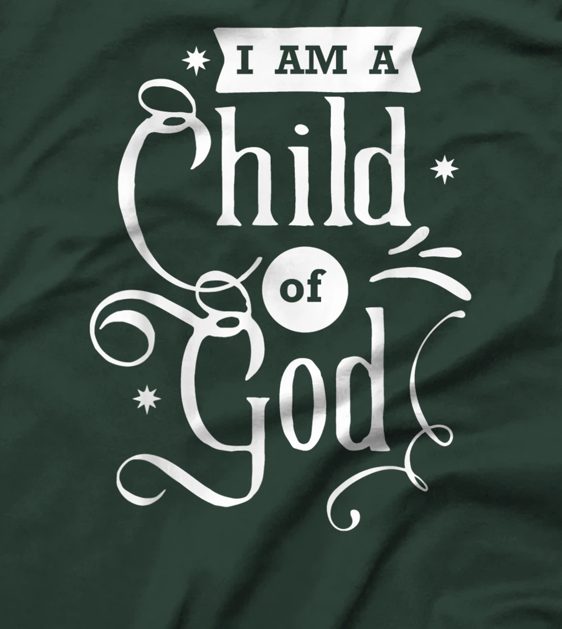 Faith Quotes - I am a Child of God T-Shirt