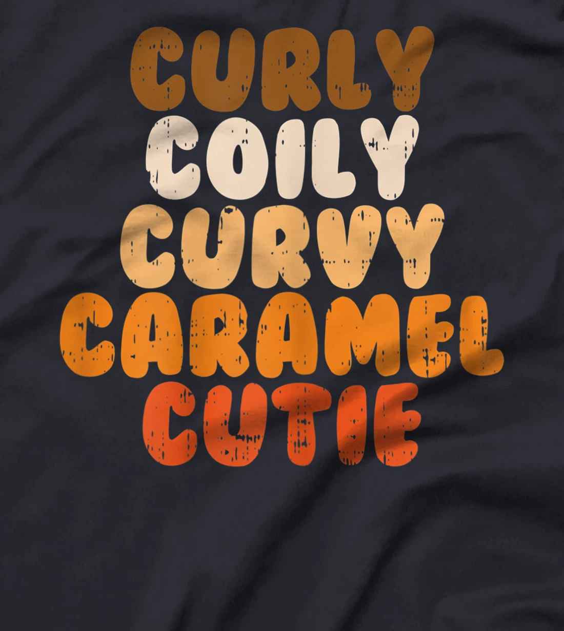 Womens Curly Curvy Caramel Cutie Melanin Goddess Black Pride Gift T-Shirt