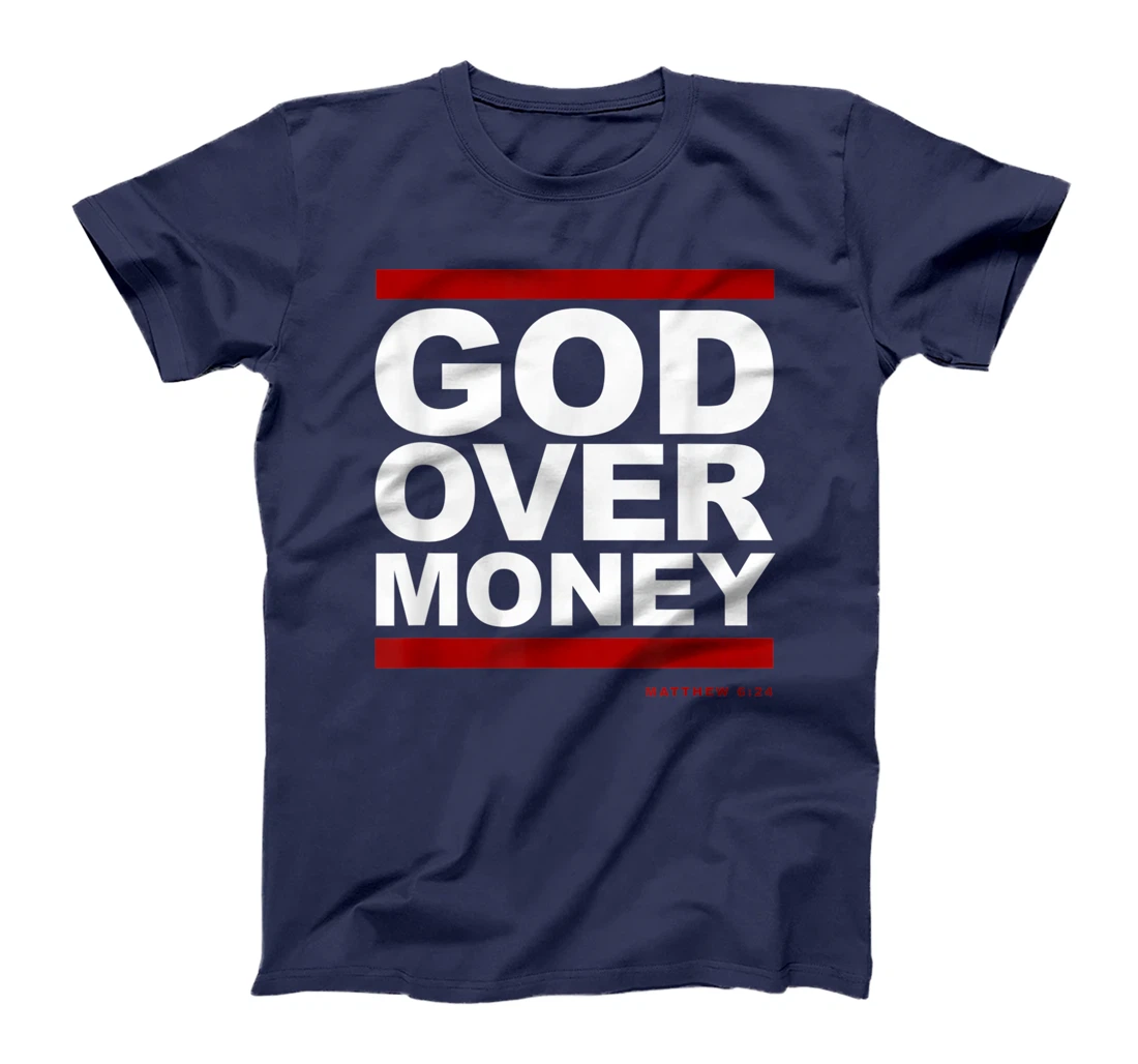 God Over Money T-Shirt