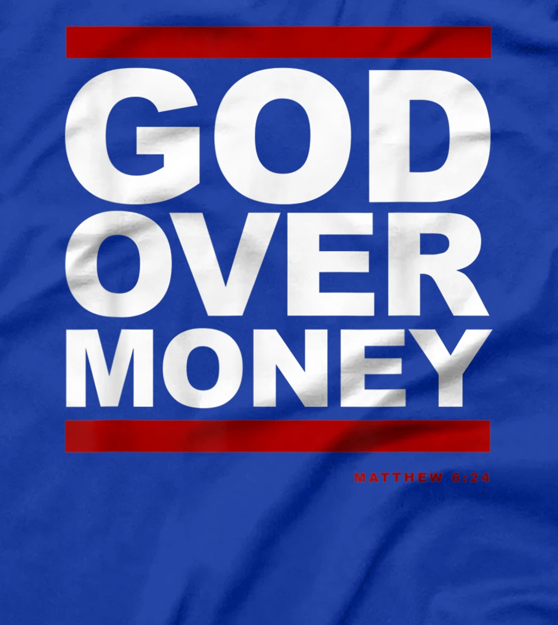 God Over Money T-Shirt