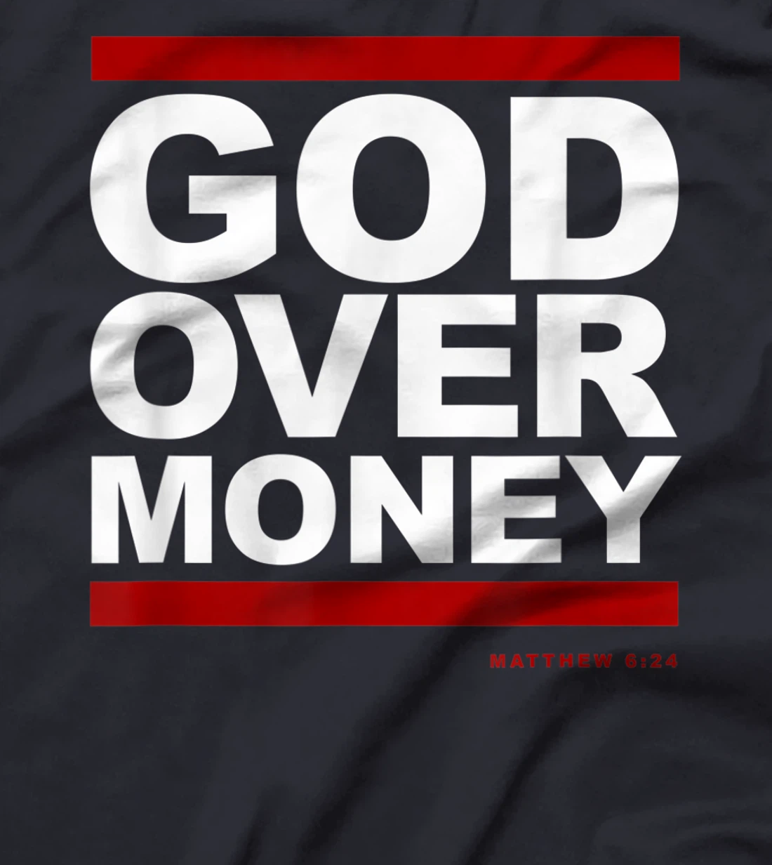 God Over Money T-Shirt