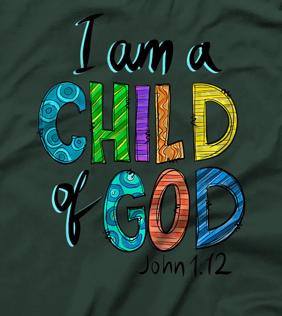 I am a child of God T-Shirt