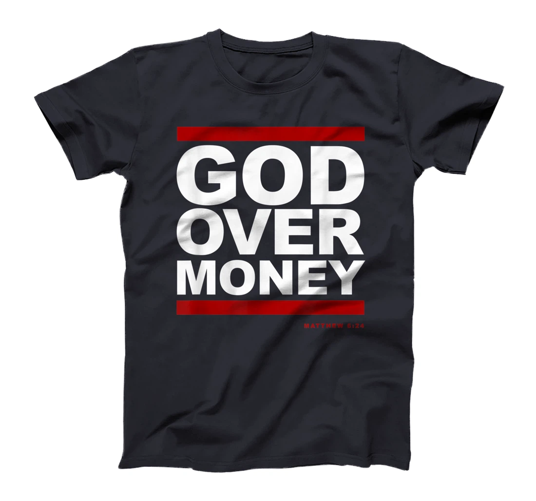 God Over Money T-Shirt