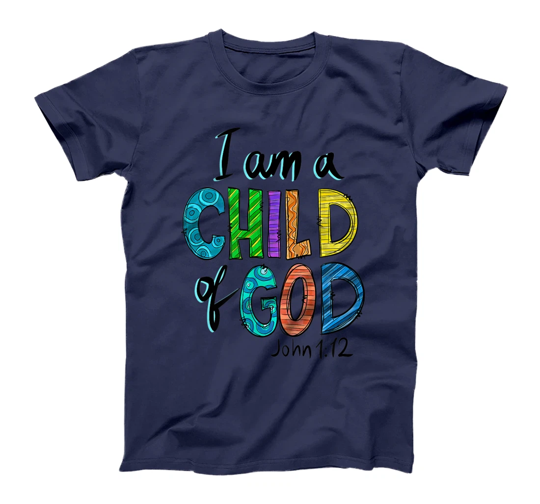 I am a child of God T-Shirt