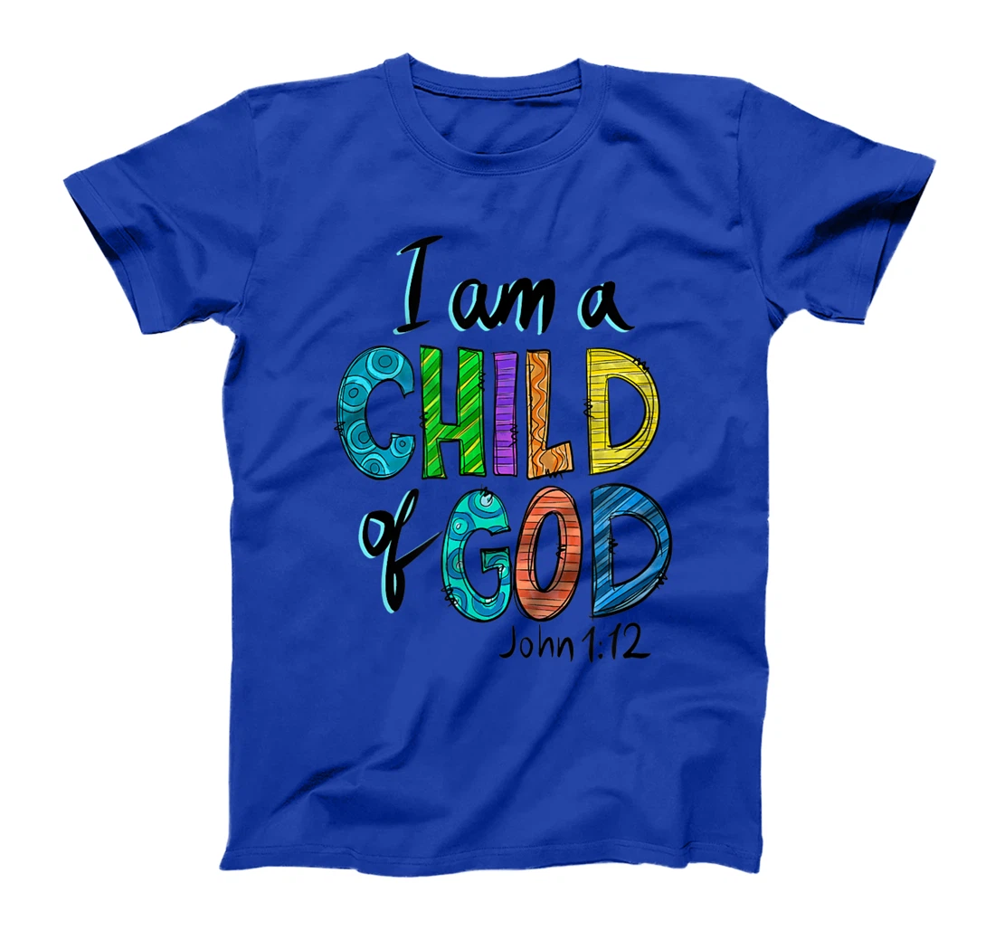 I am a child of God T-Shirt