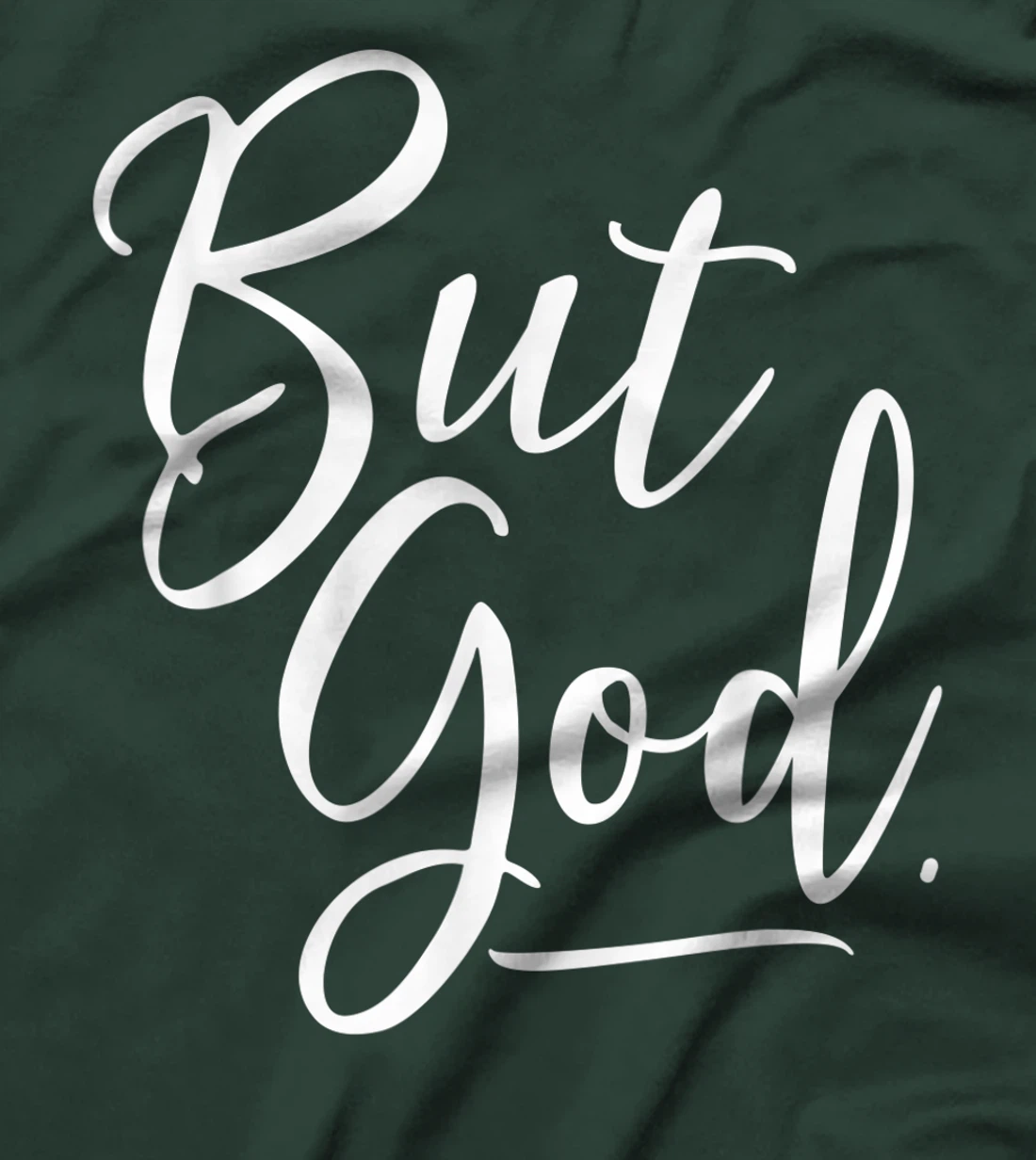 But God Tshirt Women Gift for Grateful Christian T-Shirt