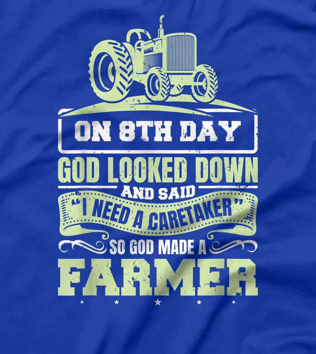 So God Made A Farmer Life Tractor Agriculture T-Shirt