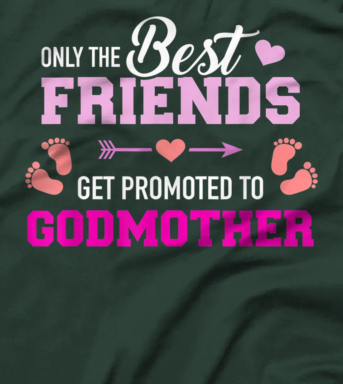 Only the friends get promoted to godmother T-Shirt